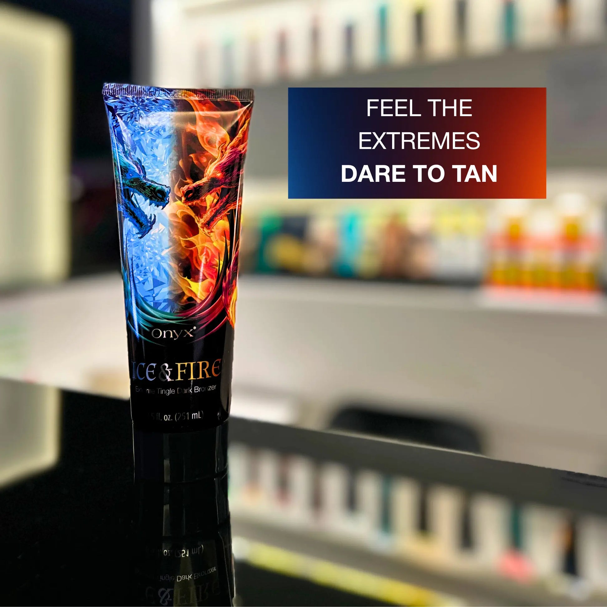 Onyx Ice & Fire bronzing cream displayed on a counter with slogan “Feel the Extremes, Dare to Tan”.